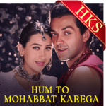 Hum To Mohabbat Karega - MP3