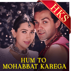 Hum To Mohabbat Karega - MP3 + VIDEO