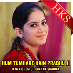 Hum Tumhare Hain Prabhu Ji (Bhajan) - MP3 + VIDEO