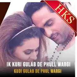  Ik Kuri Gulab De Phull Wargi MP3 Karaoke
