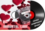 Immortal Love - MP3 + VIDEO