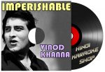 Imperishable: Vinod Khanna - MP3 + VIDEO