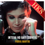 Inteha ho gayi (Cover) - MP3 + VIDEO
