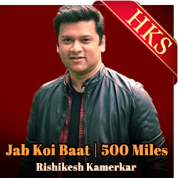 Jab Koi Baat | 500 Miles (Mashup) - MP3 + VIDEO