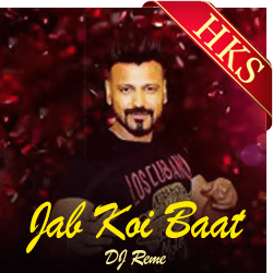 Jab Koi Baat (Remix) - MP3 + VIDEO