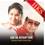 Jani Na Kothay Tumi - MP3
