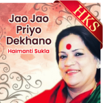 Jao Jao Priyo Dekhano - MP3