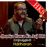 Jhonka Hawa Ka Aaj Bhi (Unplugged) - MP3