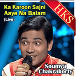 Ka Karoon Sajni Aaye Na Balam (Live) - MP3