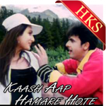 Kash Aap Hamare Hote (With Female Vocals) - MP3