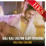 Kali Kali Zulfon (Lofi Version) (High Quality) - MP3