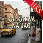 Kalkatwa Na Jao (Female Version)(Without Chorus) - MP3
