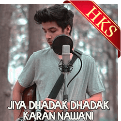  Jiya Dhadak Dhadak Jaaye (Uplugged) Video Karaoke with Lyrics