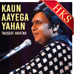  Kaun Aayega Yahan (Live) MP3 Karaoke