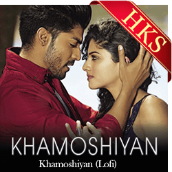 Khamoshiyan (Lofi) - MP3