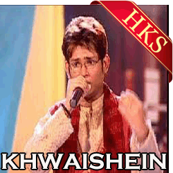  Khwaishein Video Karaoke with Lyrics