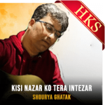 Kisi Nazar Ko Tera Intezar - MP3