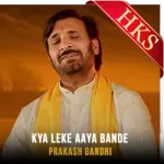 Kya Leke Aaya Bande - MP3