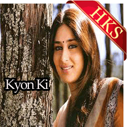 Kyun Ki Itna Pyar Tumse (With Female Vocals) - MP3 + VIDEO