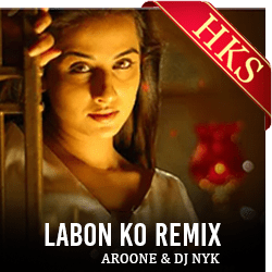 Labon Ko Remix - MP3 + VIDEO