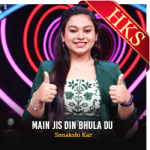 Main Jis Din Bhula Du (Cover) - MP3 + VIDEO