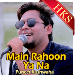 Main Rahoon Ya Na (Unplugged) - MP3