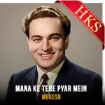 Mana Ke Tere Pyar Mein - MP3