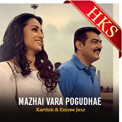  Mazhai Vara Pogudhae MP3 Karaoke