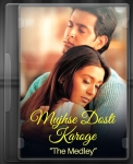 Mujhse Dosti Karoge "The Medley" - MP3