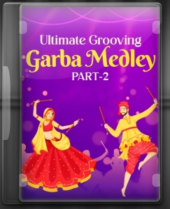 Ultimate Grooving Garba Medley(Part 2) - MP3