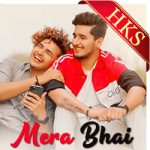 Mera Bhai - MP3 + VIDEO