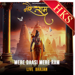 Mere Daasi Mere Ram (High Quality) - MP3