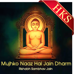  Mujhko Naaz Hai Jain Dharm Pe MP3 Karaoke