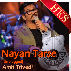 Nayan Tarse (Unplugged) - MP3 + VIDEO