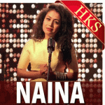  Naina (Neha Kakkar Version) MP3 Karaoke