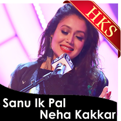  Sanu Ik Pal Chain (Neha Kakkar Version) Video Karaoke with Lyrics