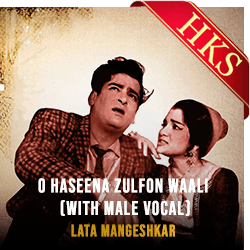 O Haseena Zulfon Waali (With Male Vocals) - MP3
