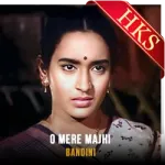 O Mere Majhi - MP3