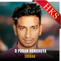  O Poran Bondhuya MP3 Karaoke