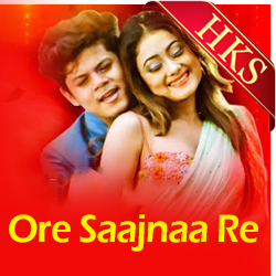  Ore Saajnaa Re MP3 Karaoke