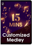 15 Mins Customized Medley - MP3