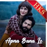 Apna Bana Le (Without Chorus) - MP3