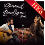 Chaand Baaliyan Duet (With Female Vocal) - MP3 + VIDEO