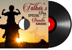 Fathers Day Special Bundle Karaoke - MP3