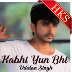 Kabhi Yun Bhi - MP3 +  VIDEO