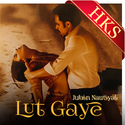  Lut Gaye Video Karaoke with Lyrics