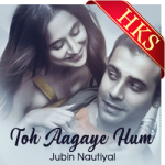 Toh Aagaye Hum - MP3 + VIDEO