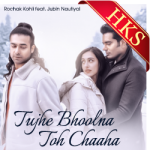 Tujhe Bhoolna To Chaaha - MP3 + VIDEO