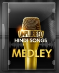 Unplugged Hindi Songs Medley - MP3 + VIDEO