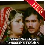 Paisa Phenkho Tamaasha Dekho - MP3